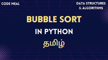 Bubble Sort - Sorting Algorithm - Python - Data Structures & Algorithms - Tamil