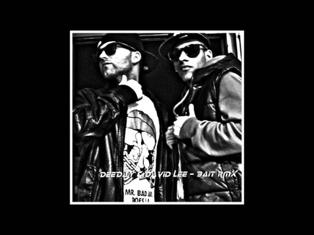 YouTube पर DeeDay & David Lee -  Bait RMX देखें