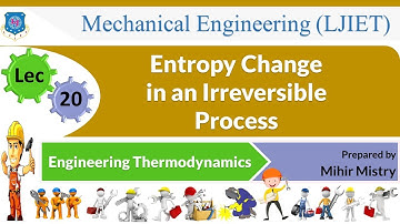 L 20 Entropy Change in an Irreversible Process | Engineering Thermodynamics | Mechanical