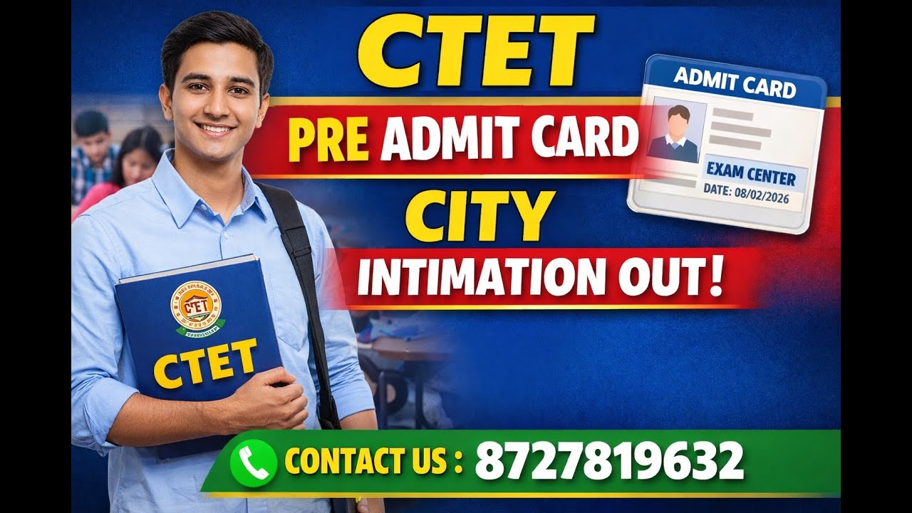 Breaking News! CTET City Intimation Out 🔥 | Pre Admit Card Update | Exam Date 08/02/2026