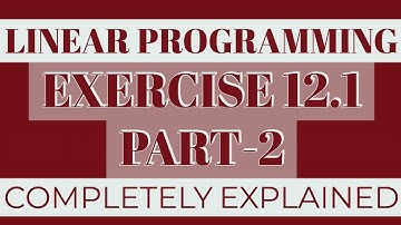 linear programming class 12 exercise 12.1 (part - 2)