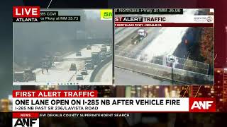 FIRST ALERT TRAFFIC: All lanes closed on I-285 NB due to vehicle fire