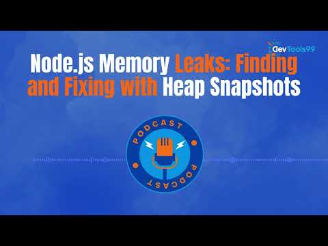Node js Memory Leaks Finding and Fixing with Heap Snapshots