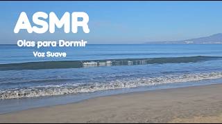 ASMR para DORMIR RÁPIDO 🌊 Olas del Mar | Voz Suave + ASMR Visual