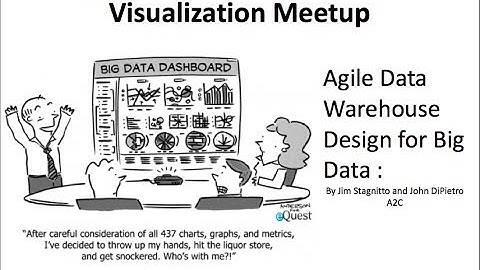 Agile Data Warehouse Design for Big Data Presentation