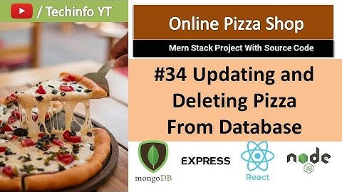 #34 Update and delete pizza admin panel | Mern Stack Project(Hindi/Urdu)