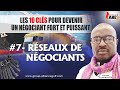 7 reseau de negociant