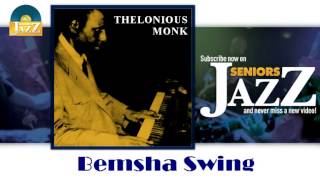 Video thumbnail of "Thelonious Monk - Bemsha Swing (HD) Officiel Seniors Jazz"