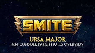 SMITE - 4.14 Console Patch Overview - Ursa Major