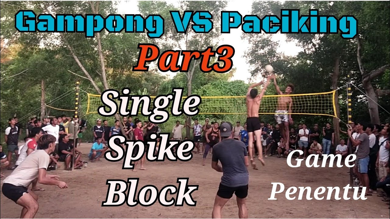 Gampong VS paciking single spike block💥🔥🔥 game penentu yang ketiga