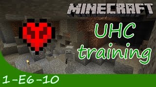 Minecraft :: UHC training 1 :: Part 3 (The rest, E6-E10)