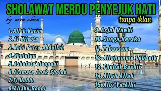 Sholawat merdu penyejuk hati Tanpa iklan || full album nissa sabian ||