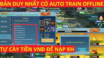 VLTK Mobile Lậu Duy Nhất Tích Hợp Sẵn Auto Train Không Cần Mở Máy - Đi Hoạt Động Rơi Tiền VNĐ | S9