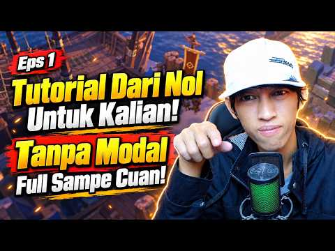 Tutoial dari Nol Sampe Cuan Tanpa Modal! eps 1