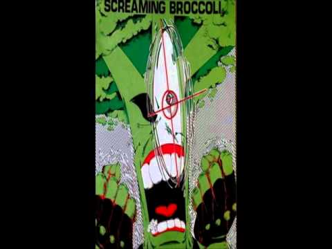 Screaming Broccoli — Screaming Broccoli - Let's Bury Bob