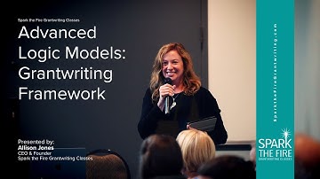 Advanced Logic Model by Spark the Fire Grantwriting Classes