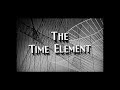 ▶ "One Step Beyond" Equivalent: The Time Element.