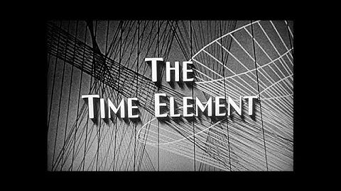 ▶ "One Step Beyond" Equivalent: The Time Element.