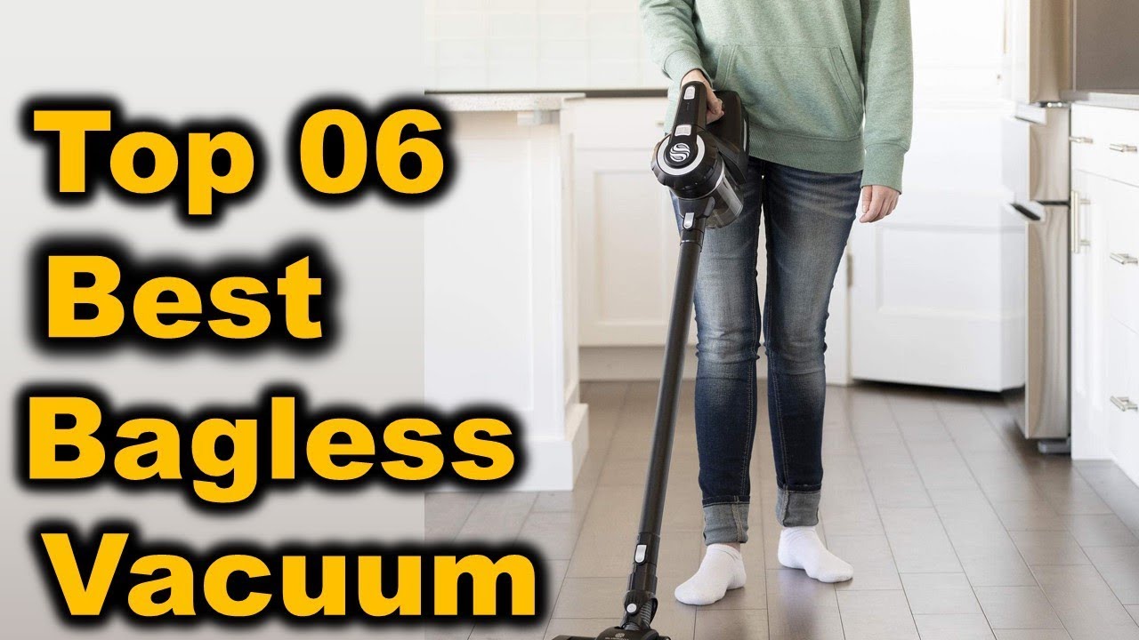 Best Bagless Vacuum 2020 Top 6 Best Bagless Vacuum (Buying Guide