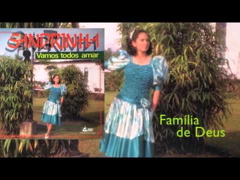 Sandrinha - Família de Deus (Cd Vamos Todos Amar) Djanir 1989