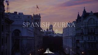 Ken Ve Lo - Spanish Zurna (Official Music Video)