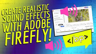 Create your own realistic sound effects with Adobe Firefly!
