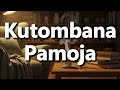 What Does Kutombana Pamoja Mean Kutombana Pamoja Meaning Explained 