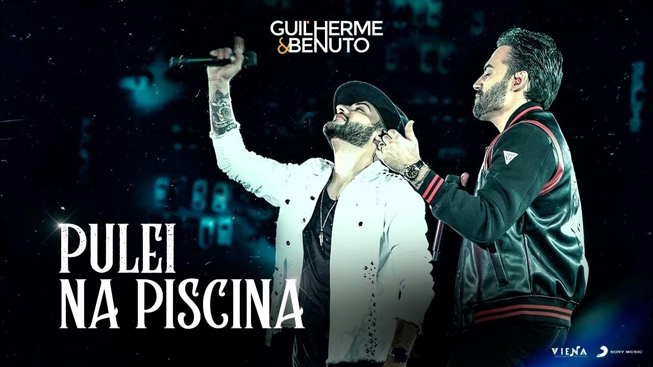 GUILHERME E BENUTO PULEI NA PISCINA DVD DRIVEIN 360 YouTube GUILHERME E BENUTO PULEI NA PISCINA DVD DRIVEIN 360 YouTube