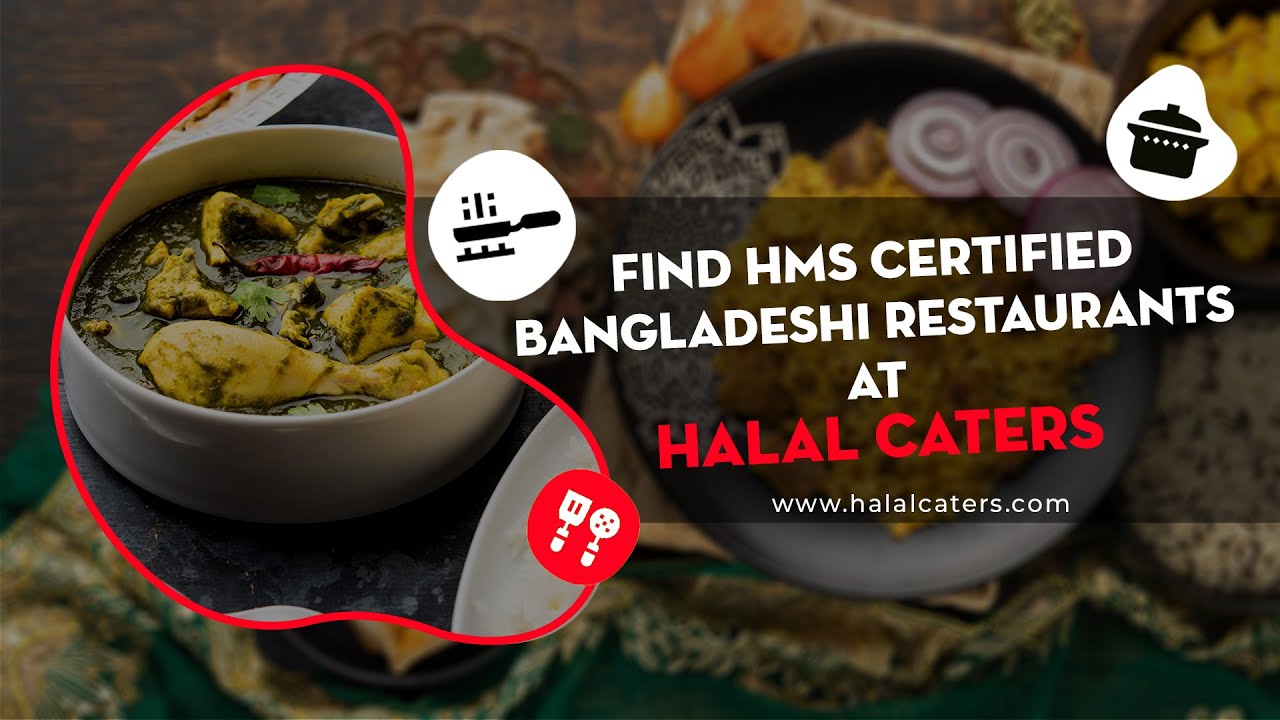 Find HMS Certified bangladeshi Restaurants at Halal Caters – Explained in 2D Animation