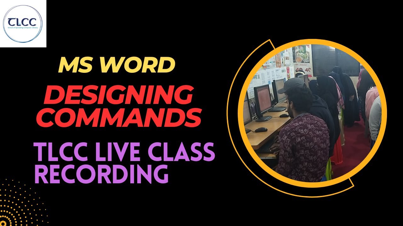 4- MS Word Basic Designing Concepts Live Class | TLCC