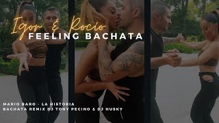 Bachata Mario Baro ft. Dj Tony Pecino & DJ Husky - La historia / IGOR Y ROCIO