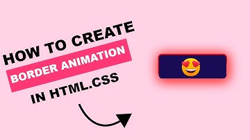 CSS Border Animation | How to make Css Border Animation #newtoyou #newtoyou