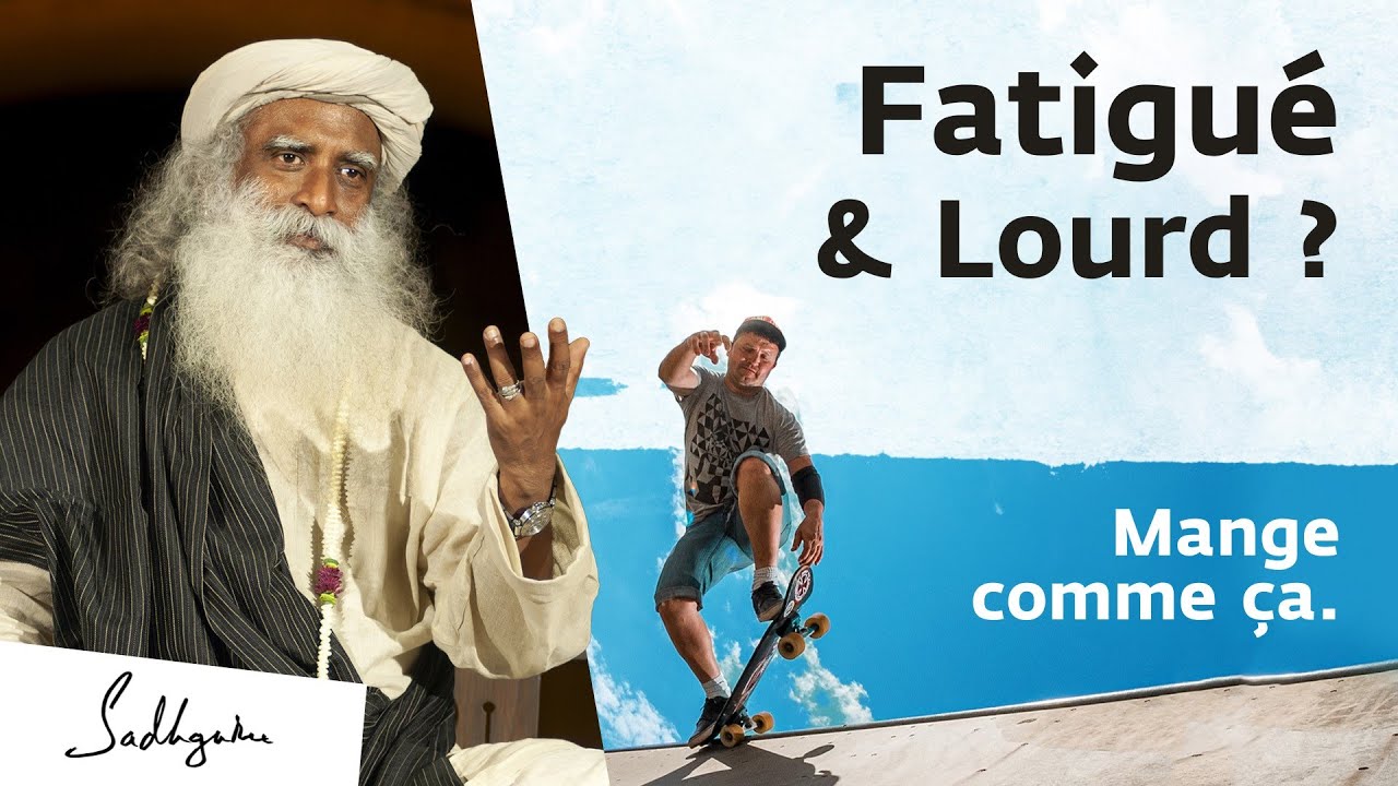 7 conseils yogiques pour avoir de l’énergie et contrôler son poids | Sadhguru