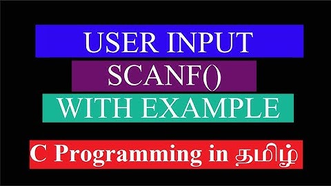 Scanf Function in C Programming in Tamil |  C Programming Language Tutorial for beginners in Tamil