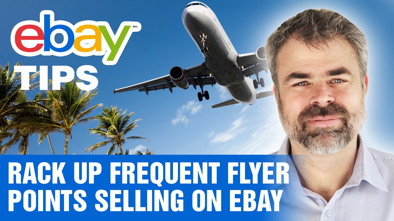 eBay Tips How to rack up Frequent Flyer points selling on eBay YouTube