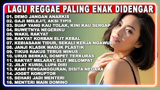 DJ Remix Reggae Indonesia Paling Enak Didengar Saat Santai | Full Musik Nyantai Kritik Pemerintah