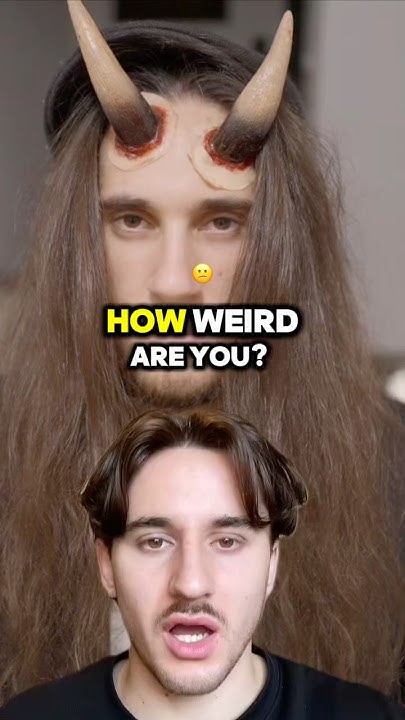 How Weird Are You Pt 1 shorts YouTube how-weird-are-you-pt-1-shorts-youtube