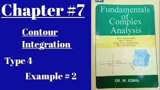 Complex Analysis// Contour Integration// chapter #7// Type 4// Example # 4