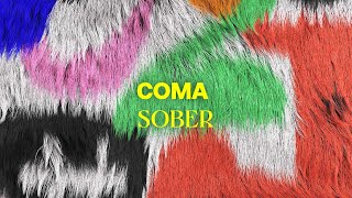 COMA - Sober (Official Audio)