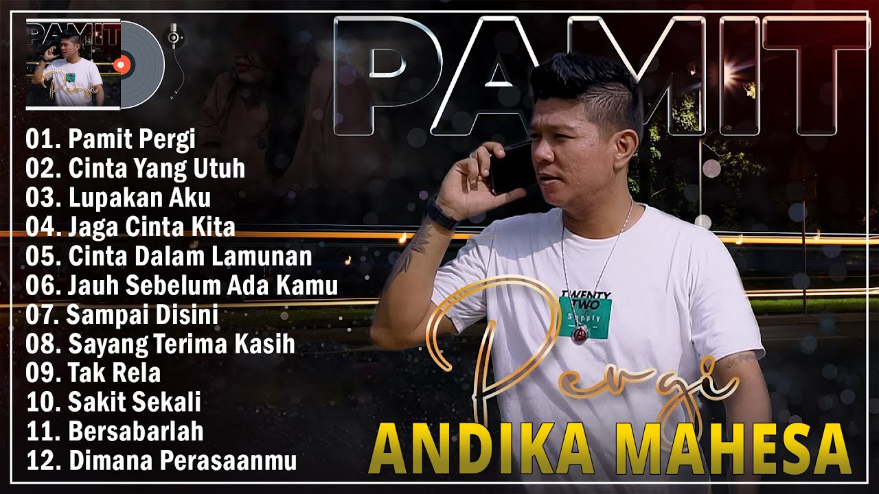 Pamit Pergi, Cinta Yang Utuh || Andika Mahesa Kangen Band Full Album Terbaik Viral Tiktok