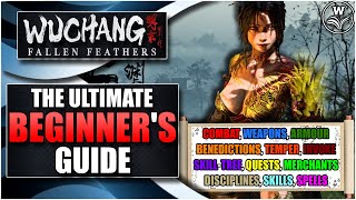 The Ultimate Beginner's Guide, Weapons, Spells, Skills, Discipline, etc - Wuchang: Fallen Feathers