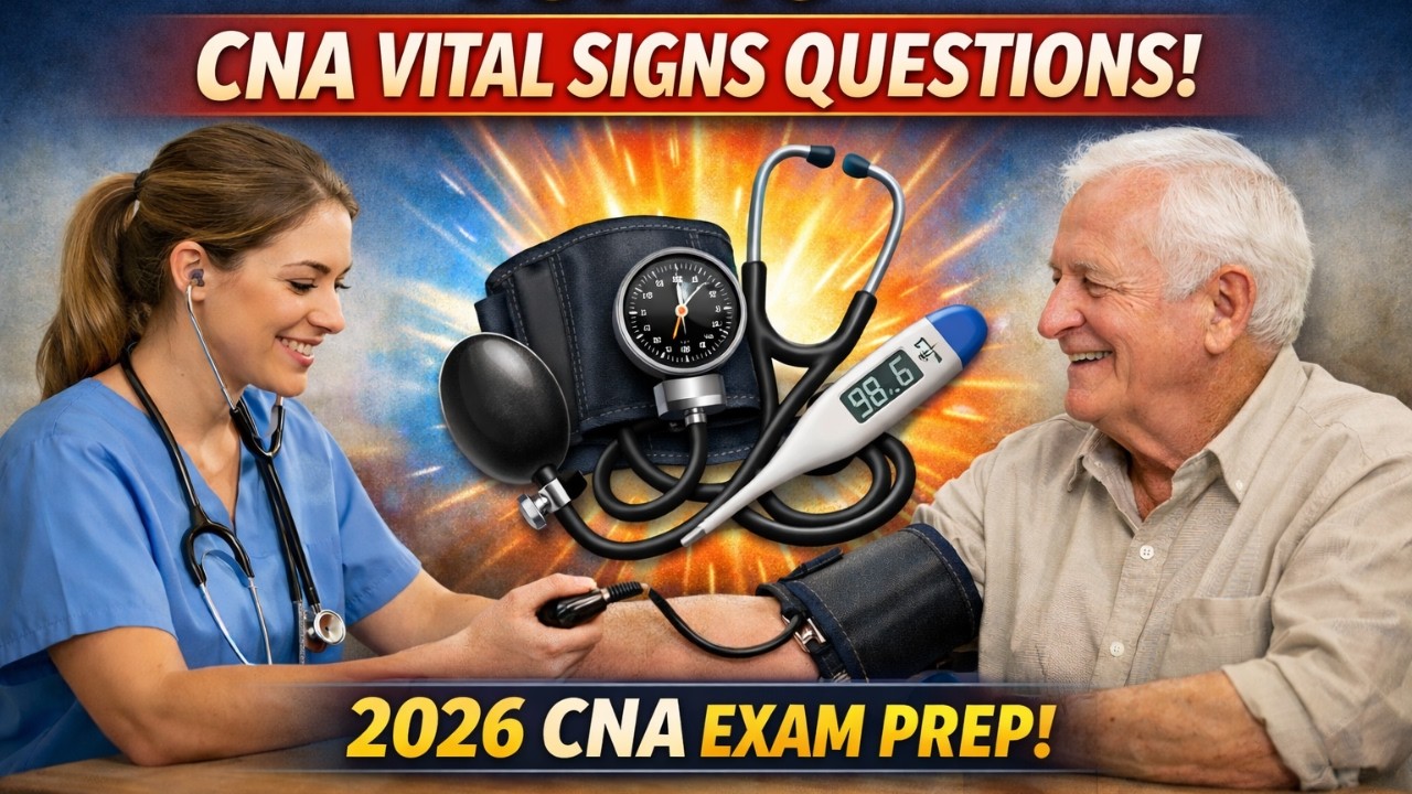 40 Vital Signs questions every CNA candidate must know for the 2026 exam – watch now