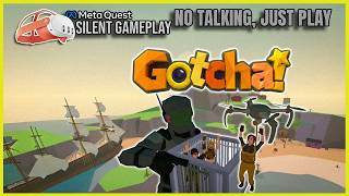 Gotcha! | FREE VR GAME | First Minutes VR Gameplay (No Commentary) | Meta Quest 3