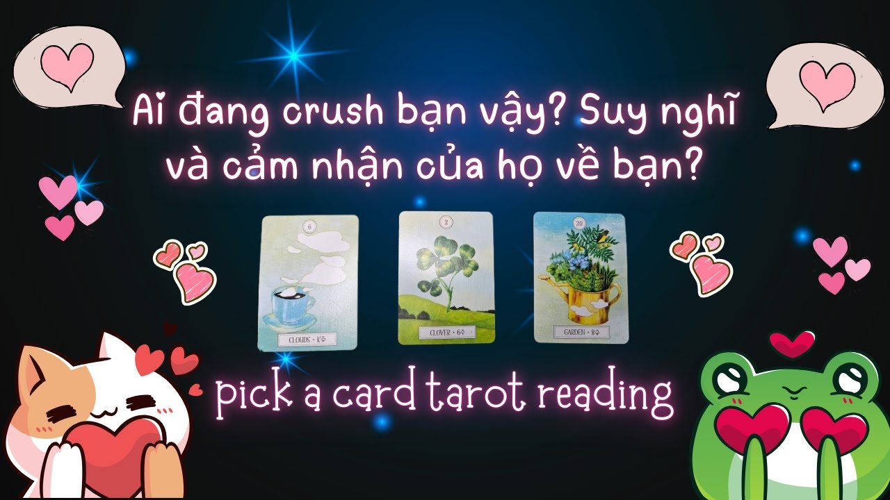 Ai đang crush bạn vậy? Suy nghĩ và cảm nhận của họ về bạn? 🥰👀 #xemtarot