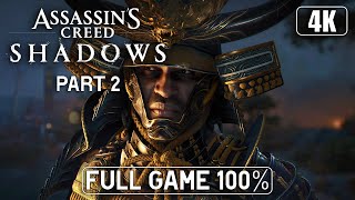 Assassin's Creed Shadows - Full Game 100% Gameplay Walkthrough Part 2 - 4K 60FPS #sponsored