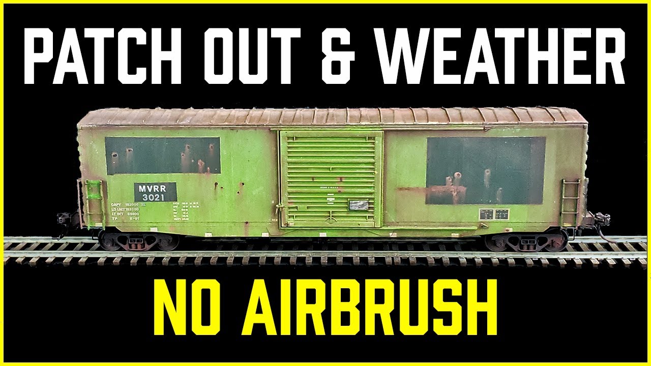 How to REALISTICALLY patch out and weather a box car WITHOUT an