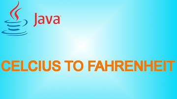 Java - Convert Celsius to Fahrenheit - CrazyWhiz