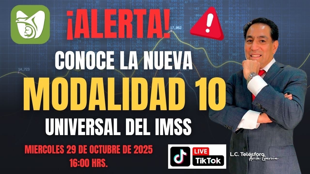 NUEVA MODALIDAD 10 IMSS - UNIVERSAL