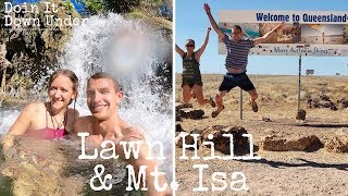 Ep 13. ANOTHER BORDER CROSSING! - Lawn Hill & Mt Isa | Lap Of Australia | Doin It Down Under