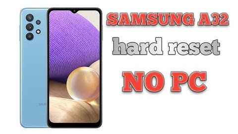 Samsung Galaxy A32 How Hard Reset Removing PIN password Fingerprint Pattern No Pc